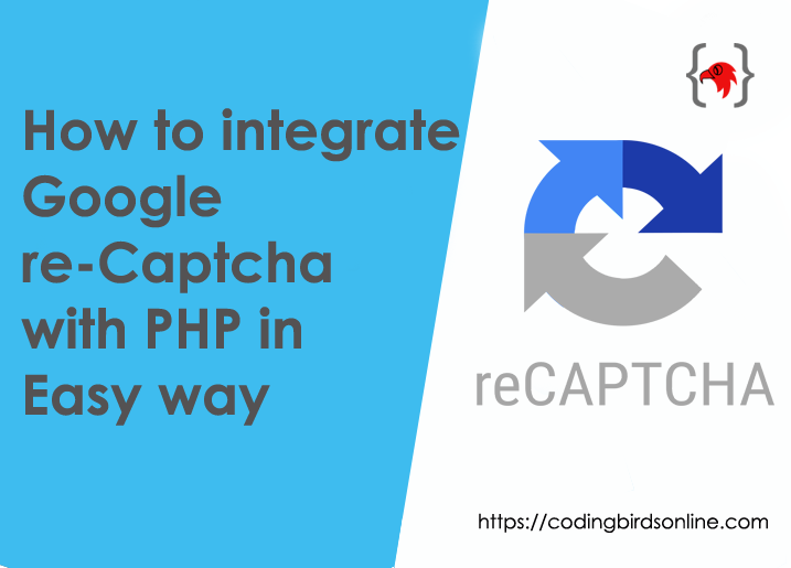 coding-birds-online-how-to-integrate-google-re-captcha-with-php-featured-image